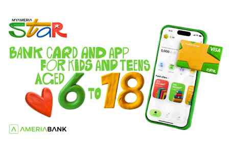 MyAmeria Star: Америабанк представляет банковскую карту и приложение для лиц от 6 до 18 лет